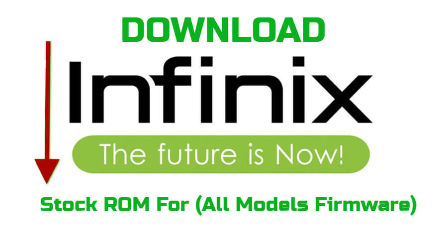 Infinix Stock ROM For Download (All Models Firmware)