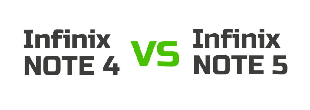 Infinix note 4 vs infinix note 5